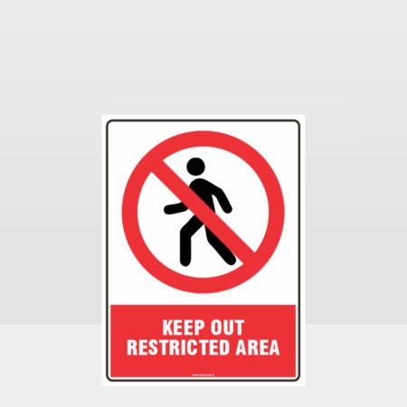 Prohibition Keep Out Restricted Area Sign Prohibition Sign Hazard Signs