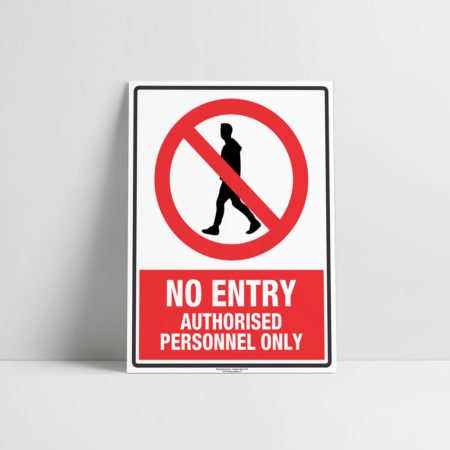 No Entry Authorised Personnel Only Sign - Prohibition Sign - Hazard Signs