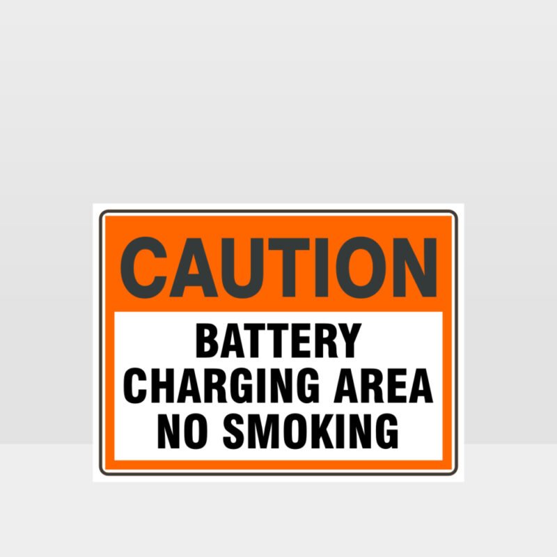 Caution Battery Charging Area No Smoking Sign