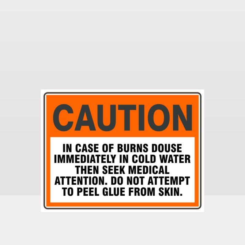 Caution In Case Of Burns Sign