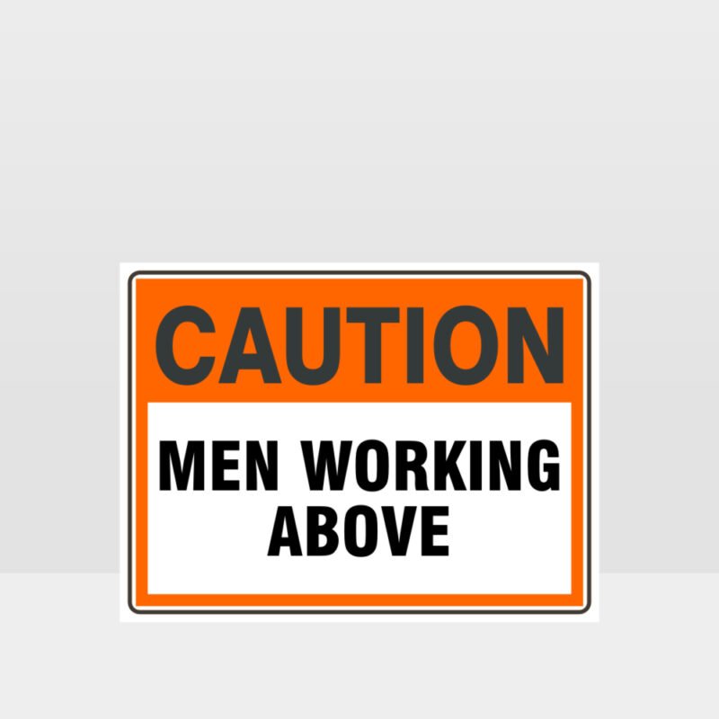 Caution Men Working Above Sign