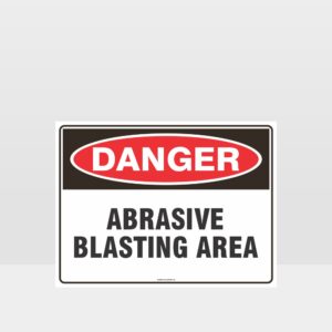 Danger Abrasive Blasting Area Sign - Danger Signs - Hazard Signs Nz