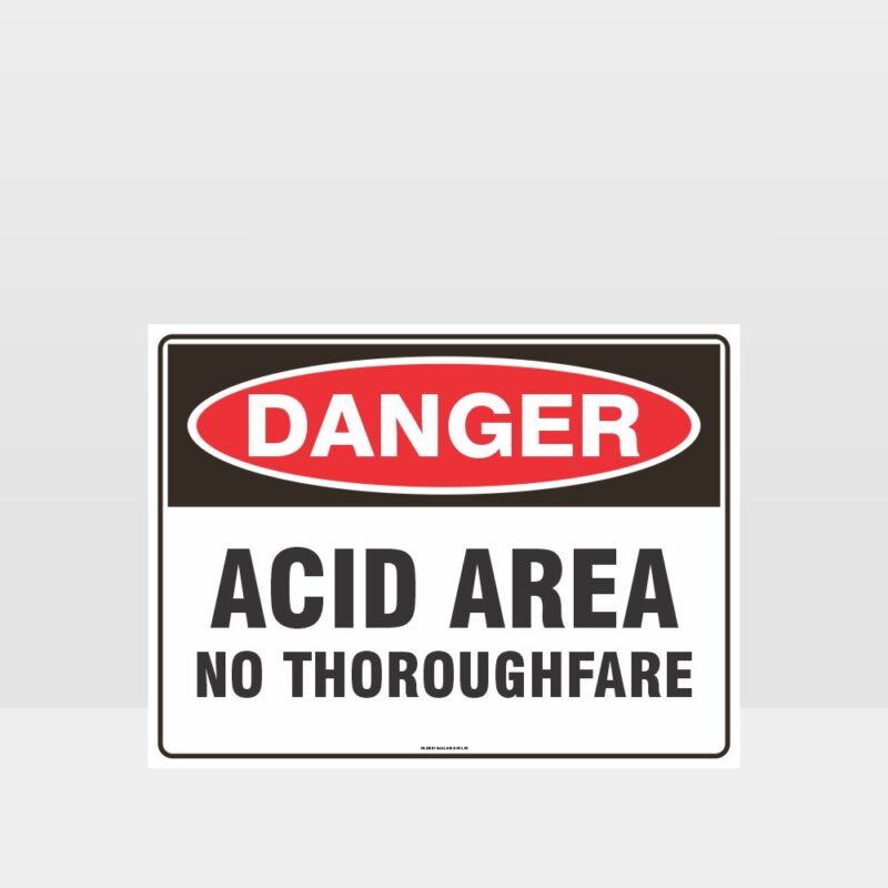 Danger Acid Area No Thoroughfare