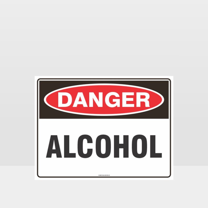 Danger Alcohol Sign - Danger Signs - Hazard Signs Nz