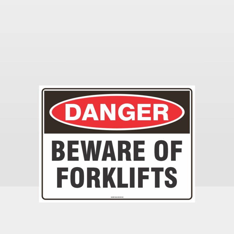 Danger Beware Of Forklifts Sign