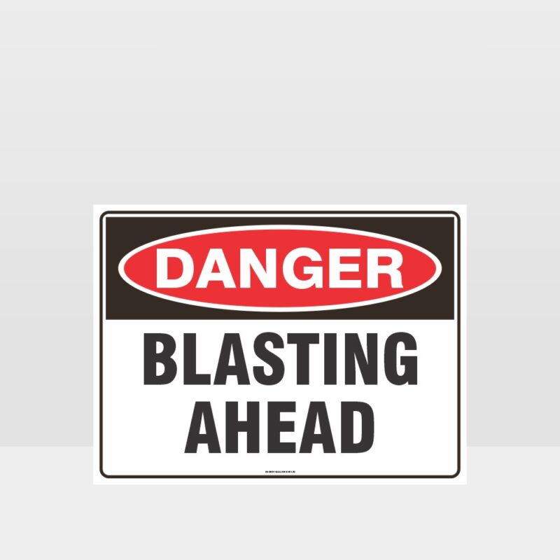 Danger Blasting Ahead Sign