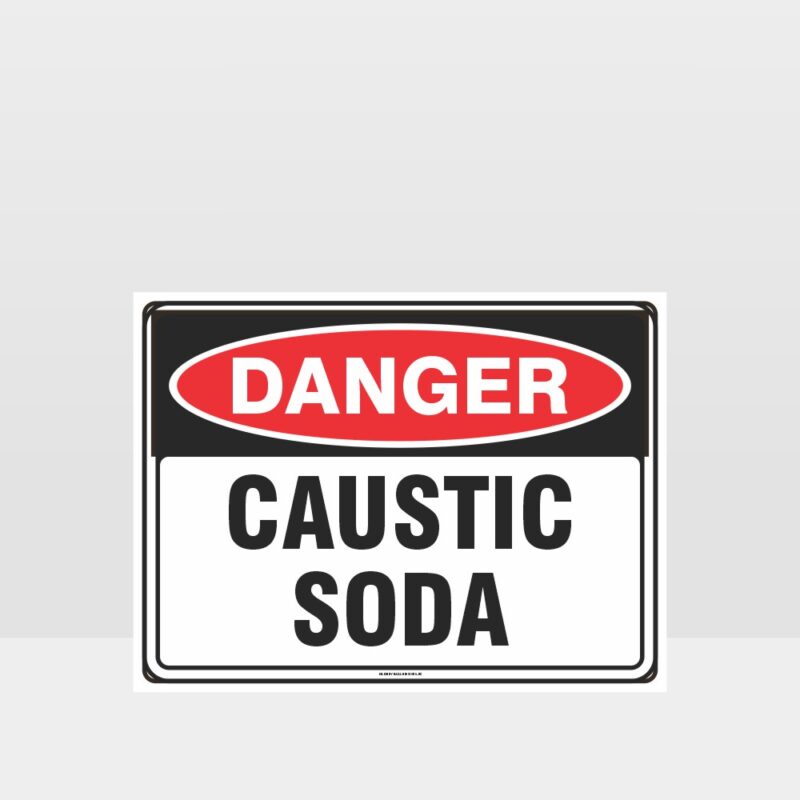 Danger Caustic Soda Sign