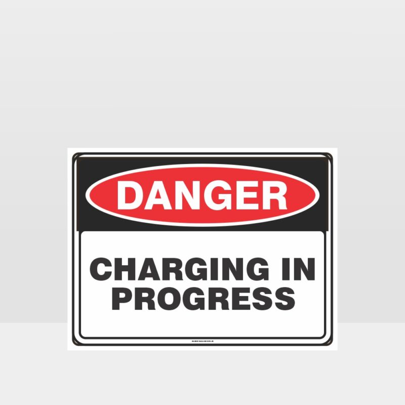 Danger Charging In Progress Sign