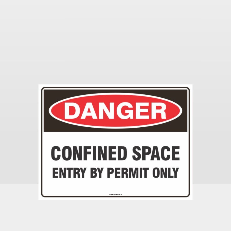 Danger Confined Space Entry By Permit Only Sign