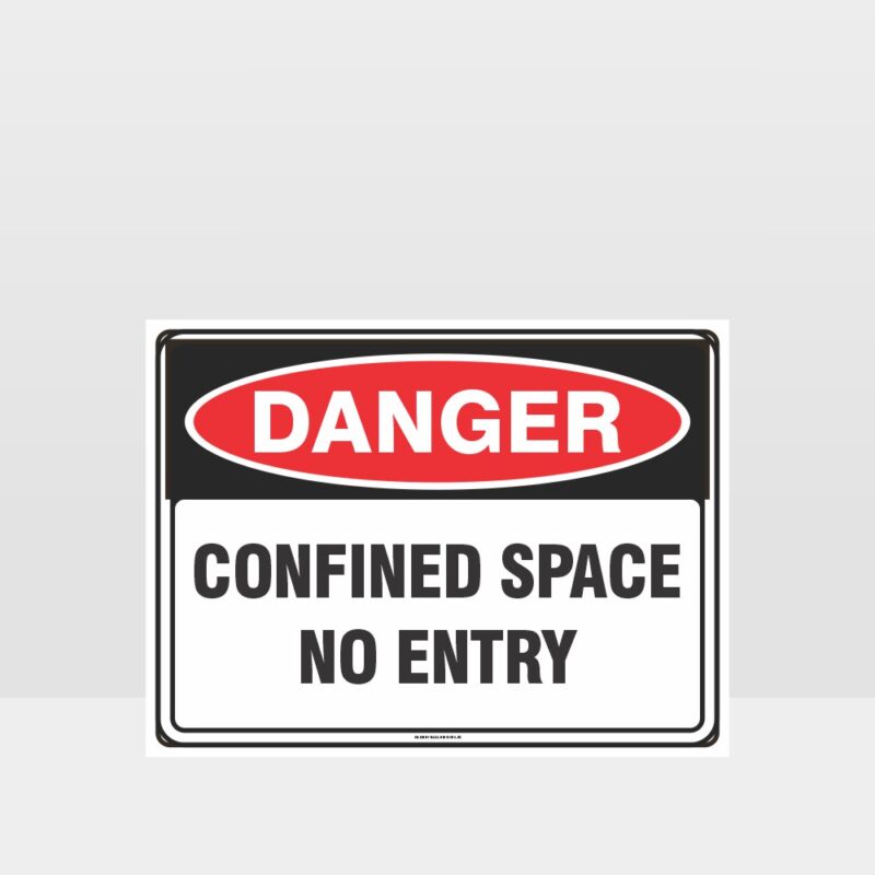 Danger Confined Space No Entry Sign