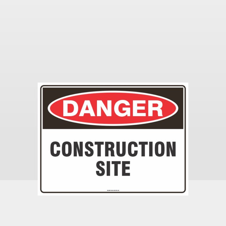 Danger Construction Site Sign - Danger Signs - HAZARD SIGNS NZ