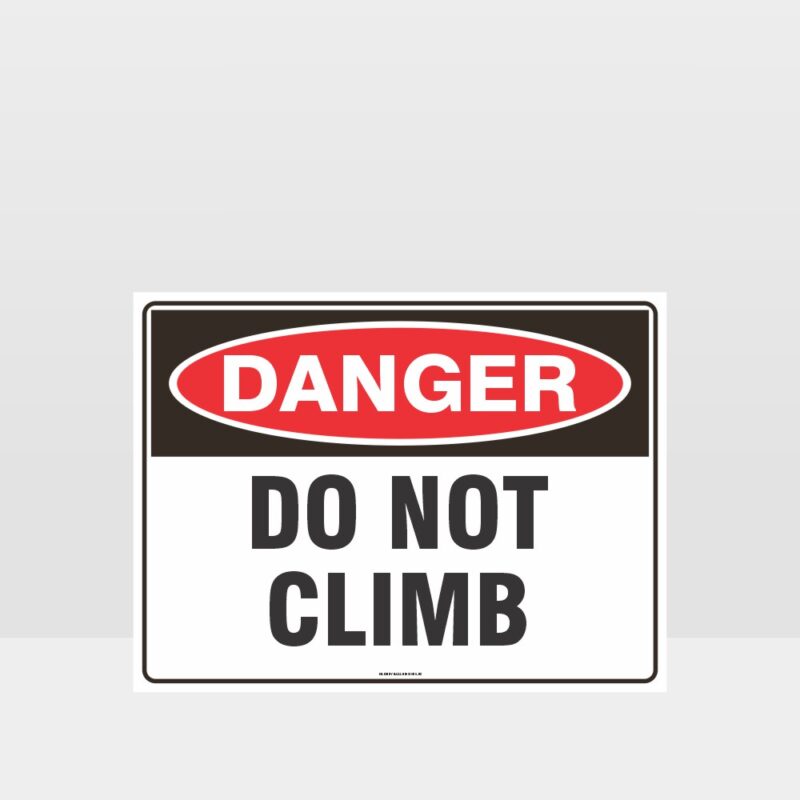 Danger Do Not Climb Sign