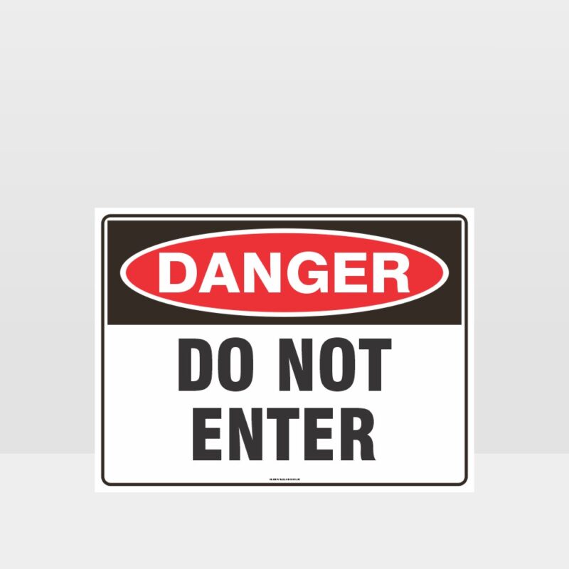 Danger Do Not Enter Sign