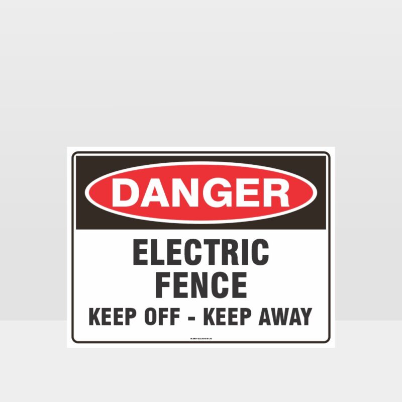 Danger Electric Fence Keep Away Sign