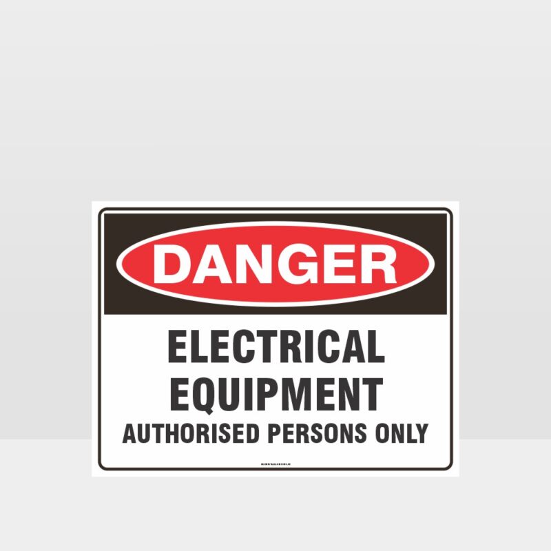 Danger Electrical Equipment Authorised Persons Only