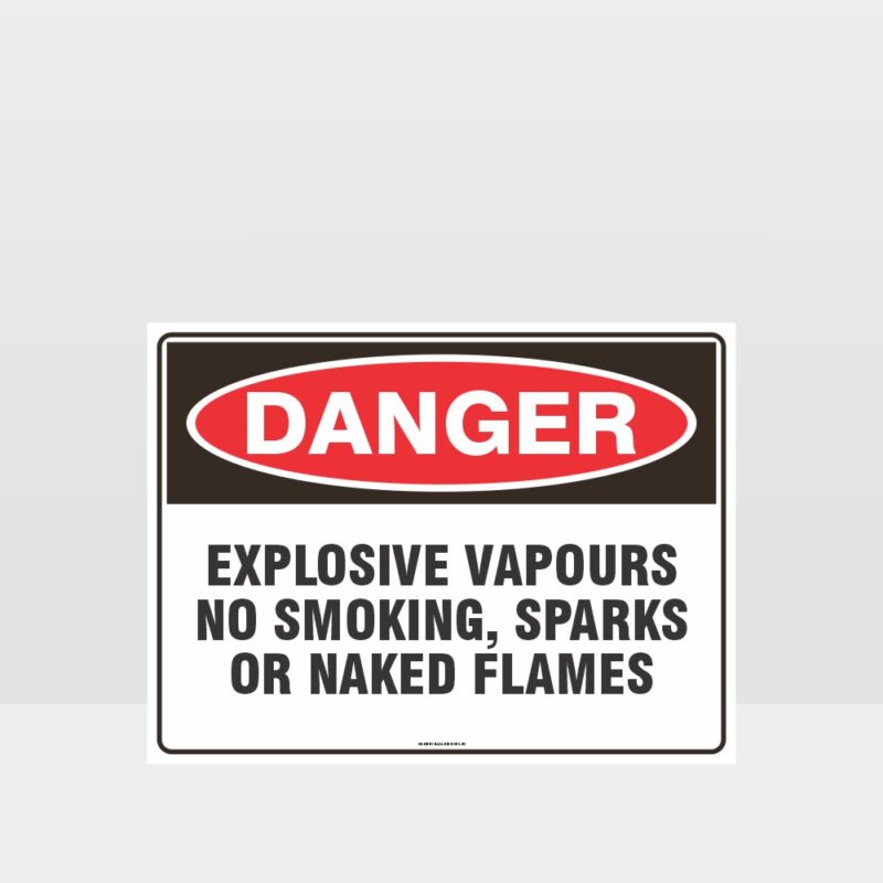 Danger Explosive Vapours Sign