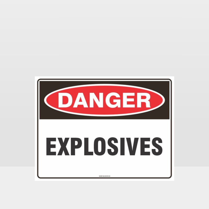 Danger Explosives Sign