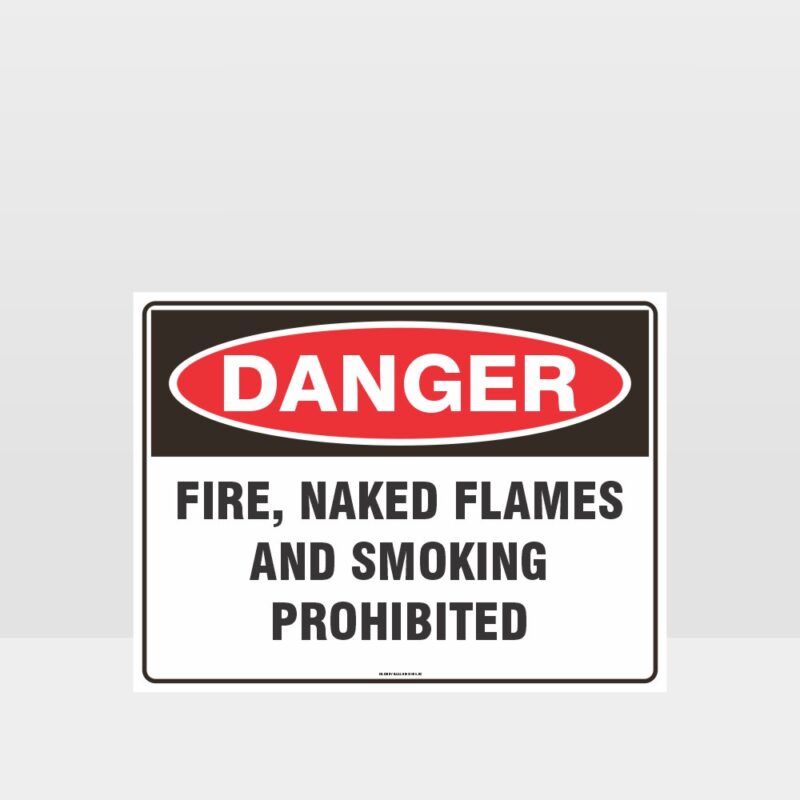 Danger Fire Flames Smoke Prohibited Sign