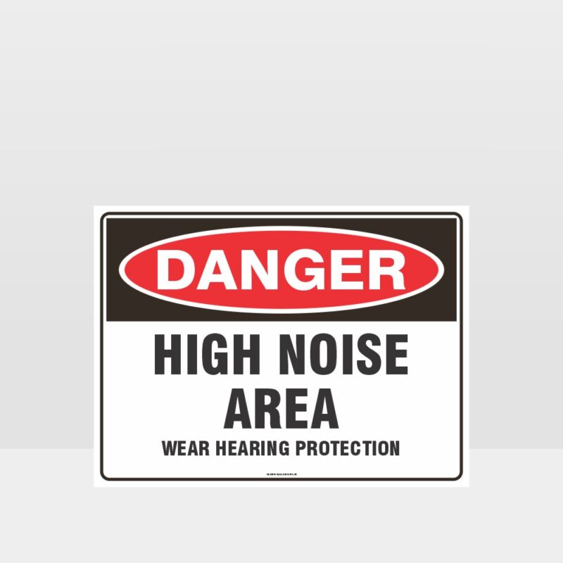 Danger High Noise Area Sign