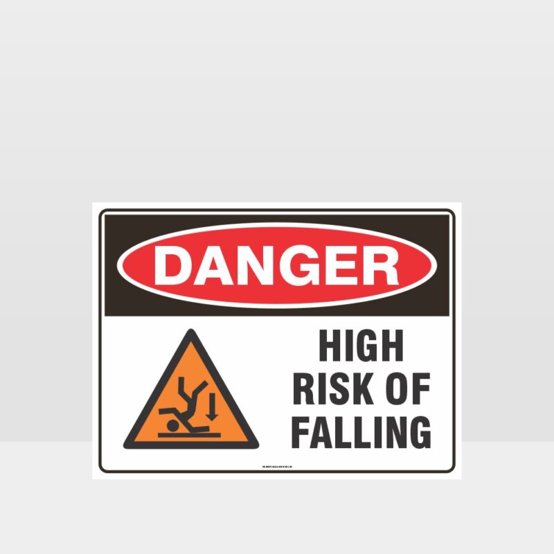 Danger High Risk Of Falling Sign - Danger Signs - HAZARD SIGNS NZ