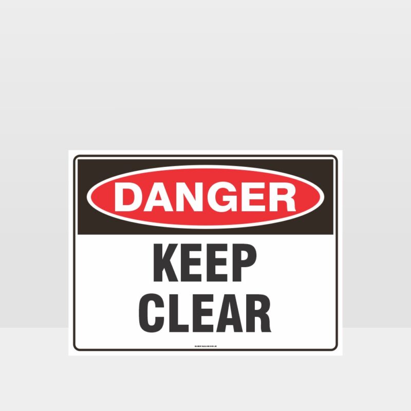 Danger Keep Clear Sign