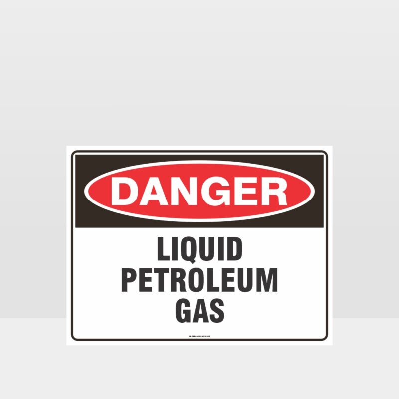 Danger Liquid Petroleum Gas Sign