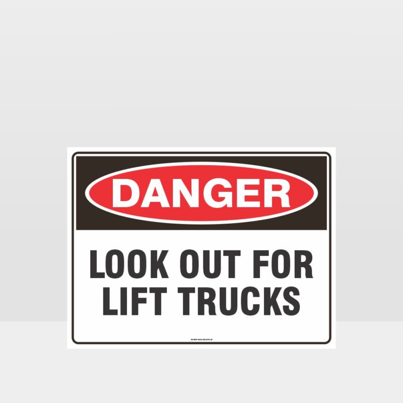 Danger Look Out For Lift Trucks Sign