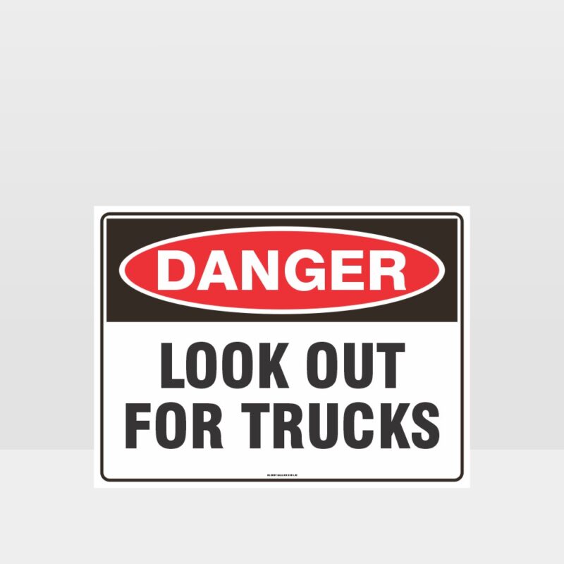 Danger Look Out For Trucks Sign