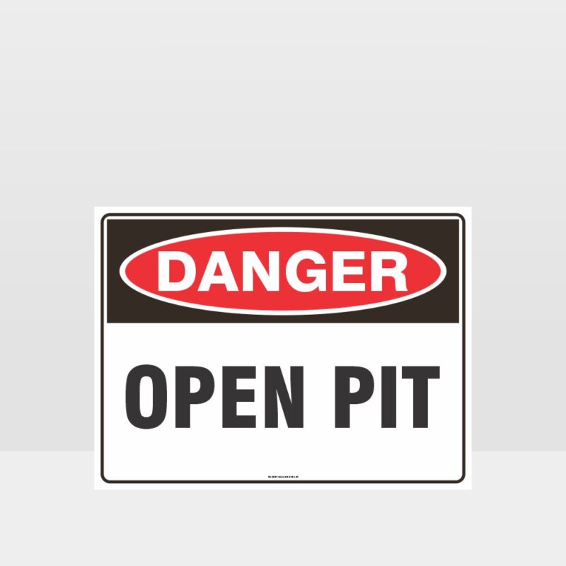 Danger Open Pit Sign