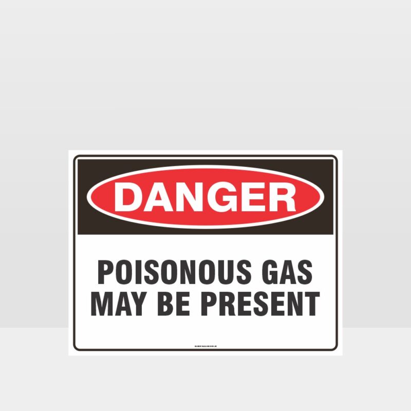 Danger Poisonous Gas May Be Present Sign