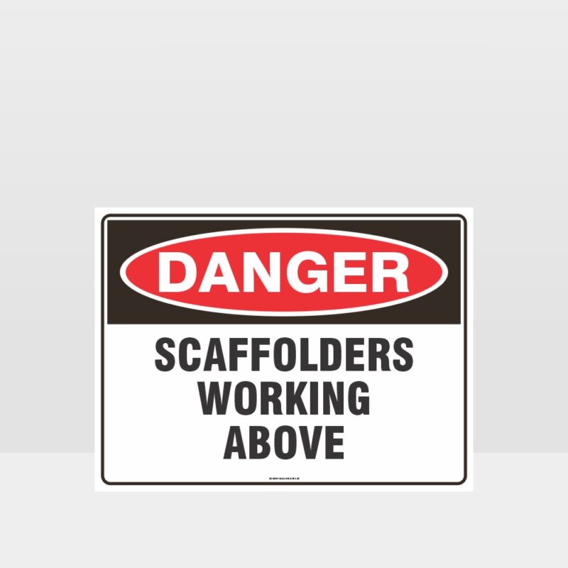 Danger Scaffolders Working Above Sign