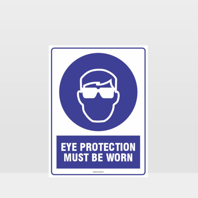 Mandatory Eye Protection Must Be Worn Sign