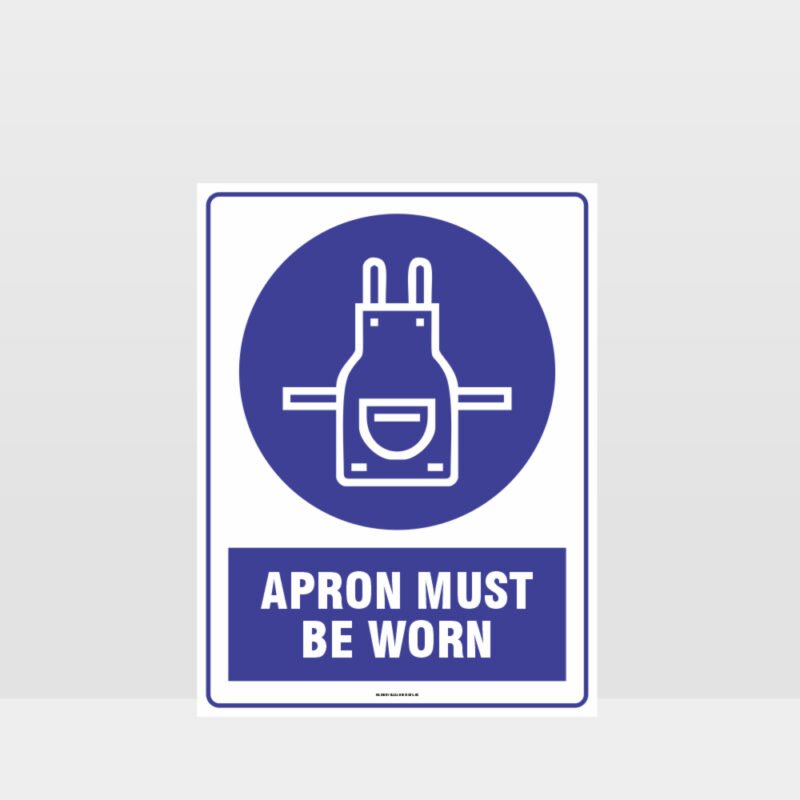 Mandatory Apron Must Be Worn Sign