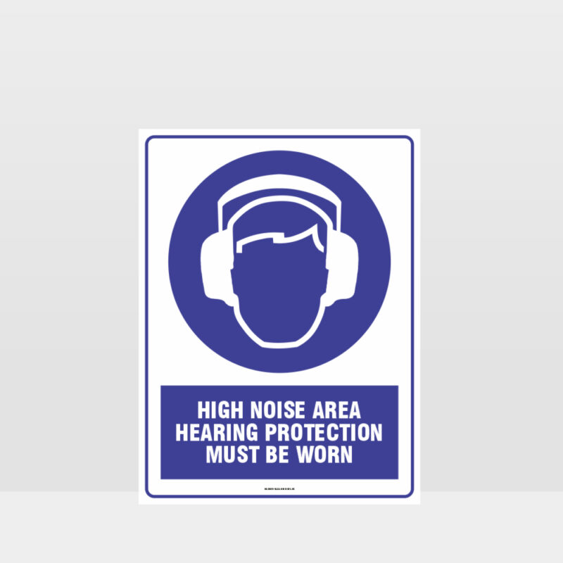 High Noise Area Hearing Protection Sign