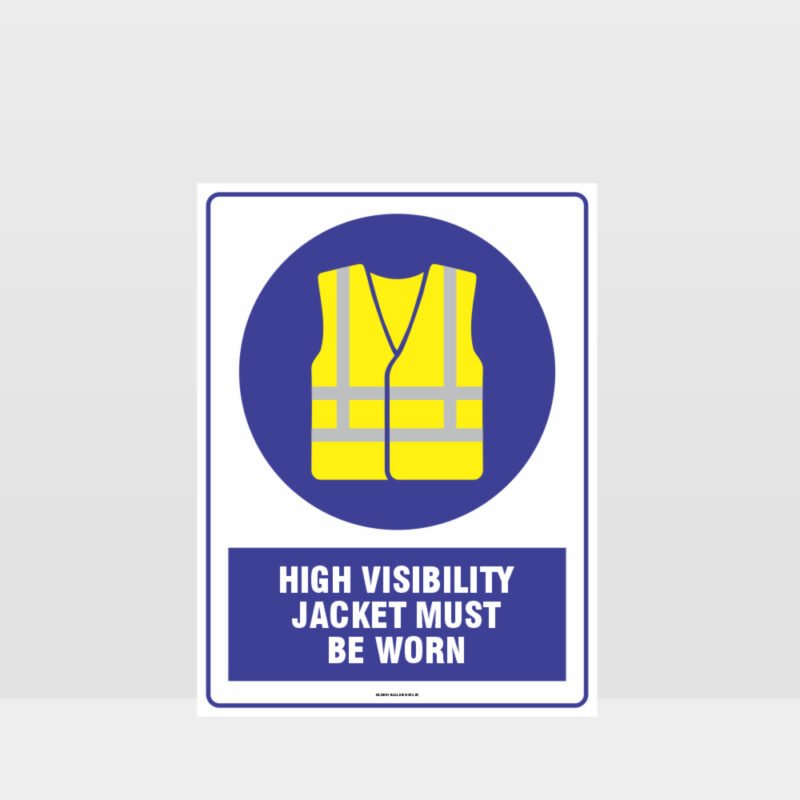 Mandatory High Visibility Jacket Must Be Worn Sign