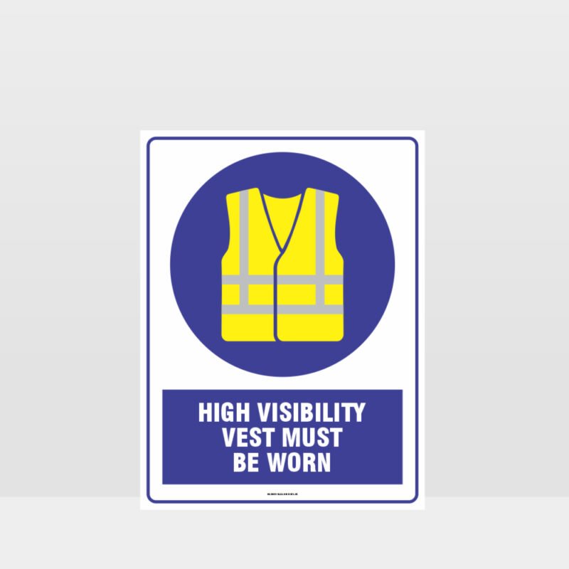 Mandatory High Visibility Vest Must Be Worn Sign