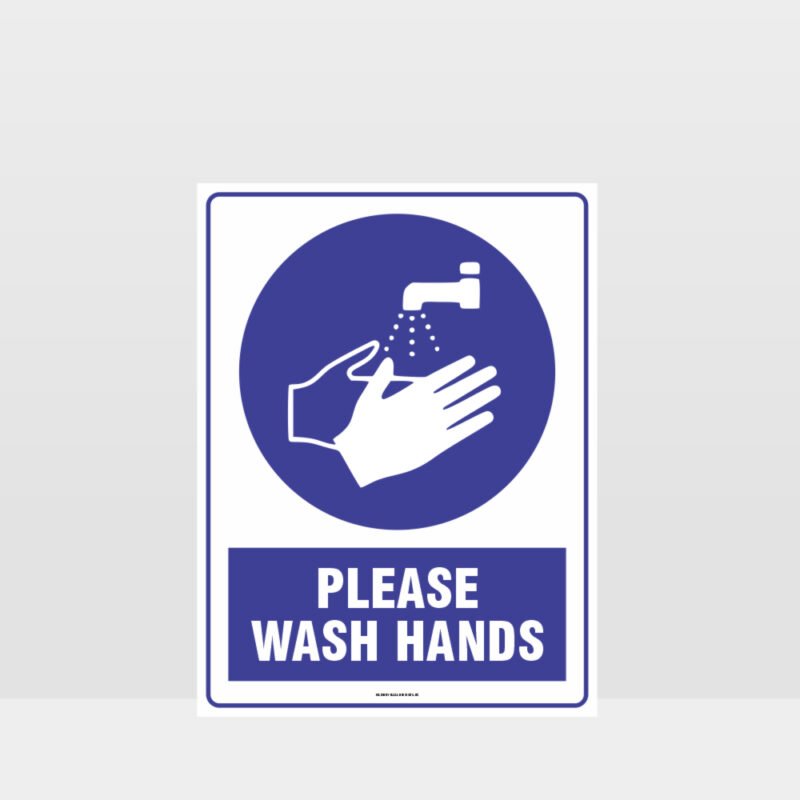 Mandatory Please Wash Hands Sign