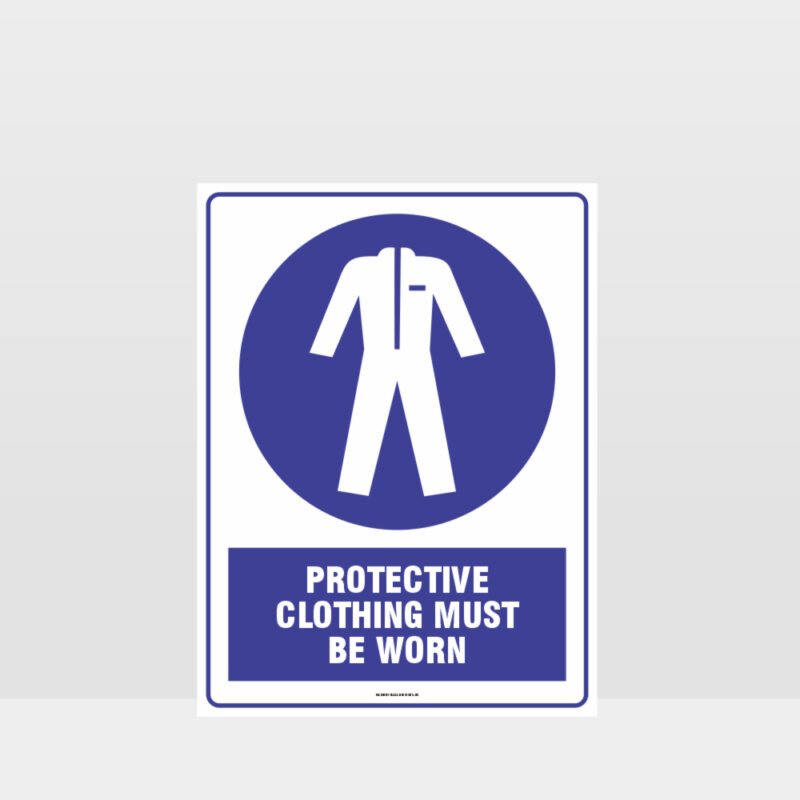 Mandatory Protective Clothing Must Be Worn Sign