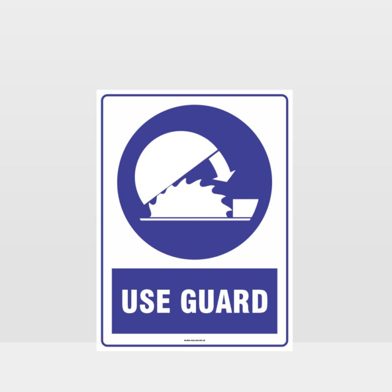 Mandatory Use Guard Sign