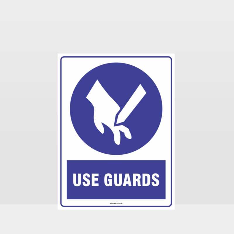 Mandatory Use Guards Sign