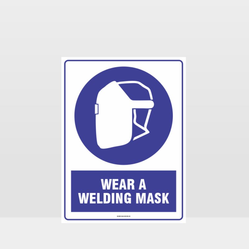 Mandatory Wear A Welding Mask Sign