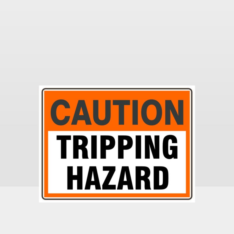 Caution Tripping Hazard Sign