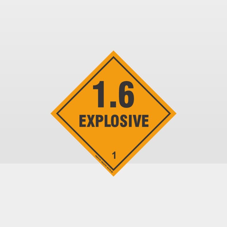 Class 1.6 Explosive Sign - Hazardous Signs - HAZARD SIGNS NZ