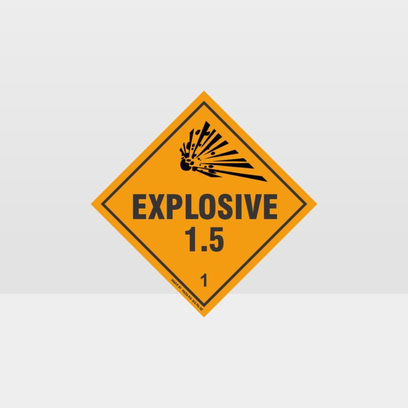 Class 1.5 Explosive Sign