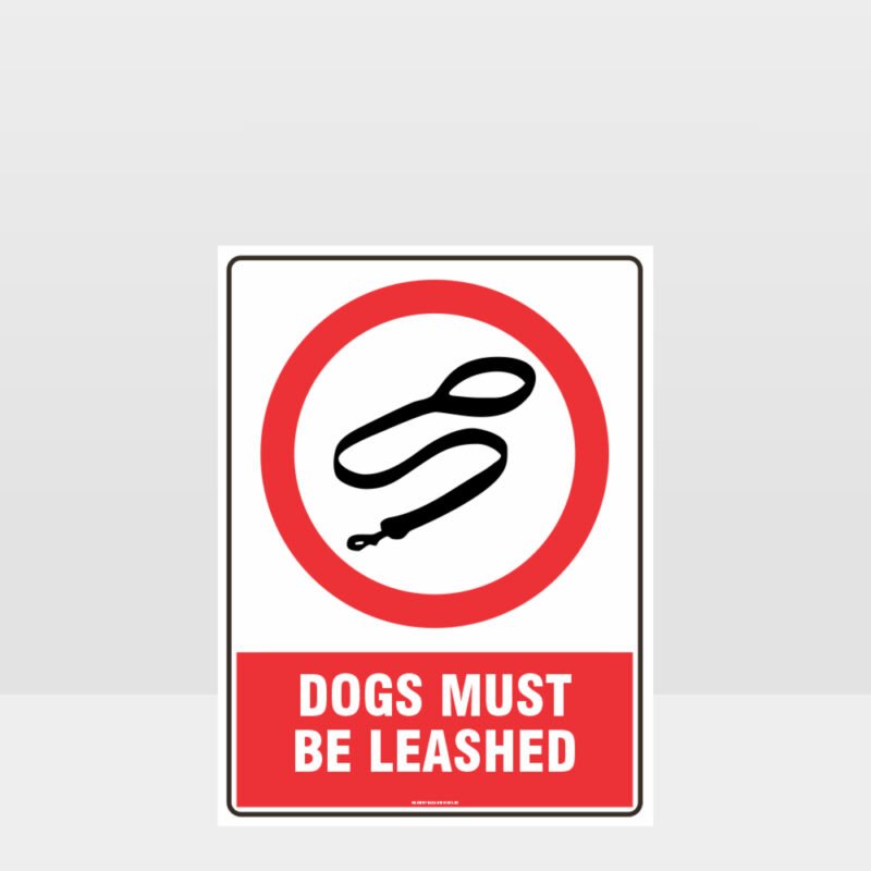 Prohibition Dogs Must Be Leashed Sign