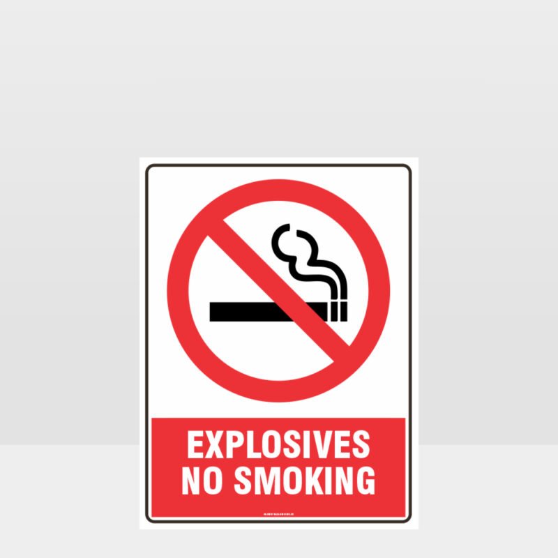 Prohibition Explosives No Smoking Sign