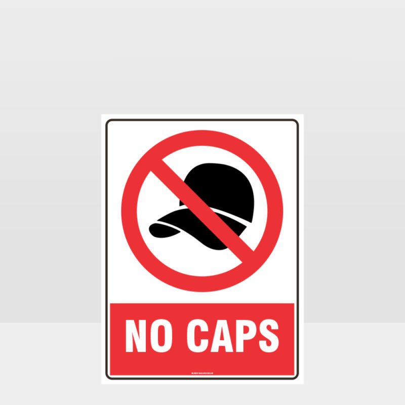 Prohibition No Caps Sign - Prohibition Sign - Hazard Signs