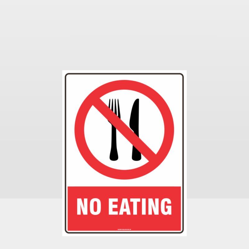 Prohibition No Eating Sign