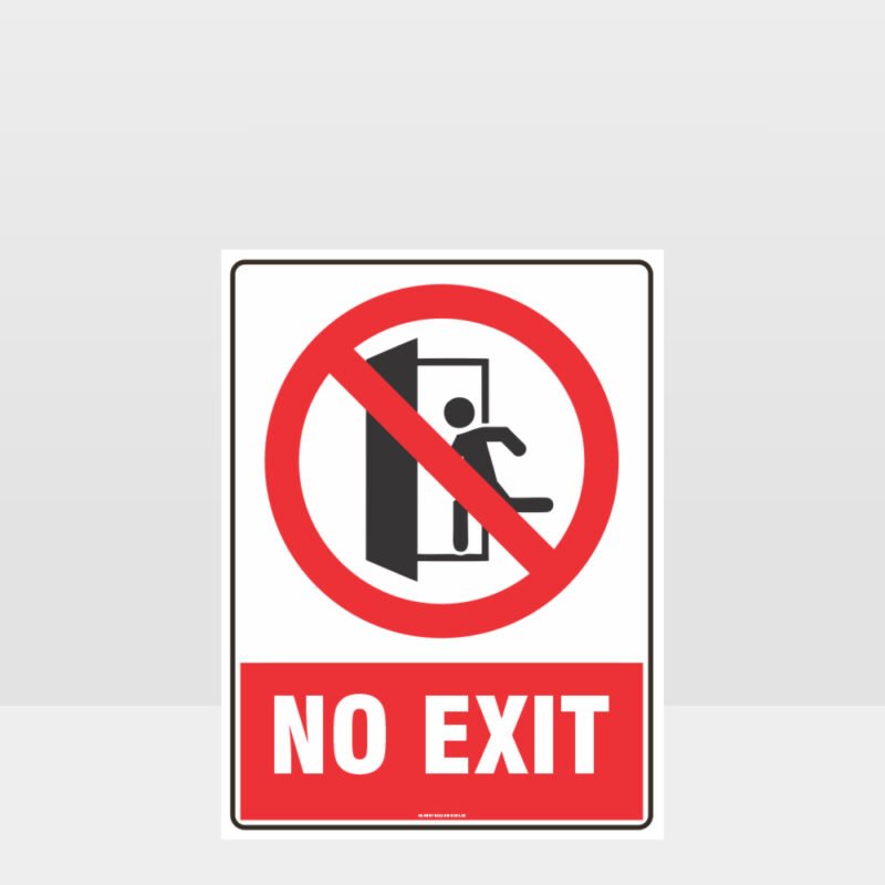 Prohibition No Exit Sign