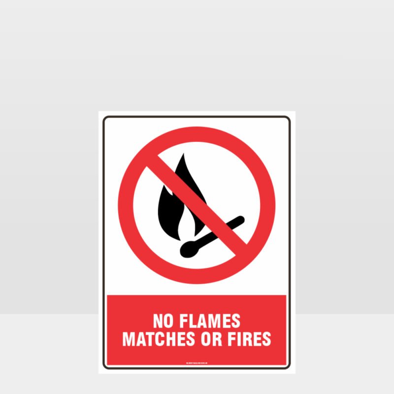 Prohibition No Flames Matches Or Fires Sign